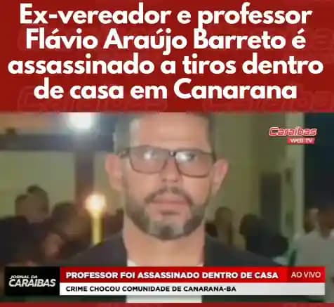 Canarana: Ex-vereador e professor Flávio Barreto é morto a tiros dentro de casa em Lagoa do Zé